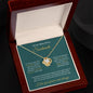 To My Beautiful Soulmate | I Love You, Forever & Always - Love Knot Necklace